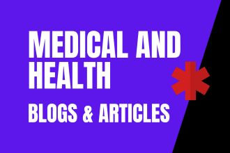 write well researched SEO health blogs and medical articles