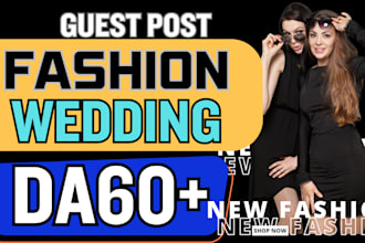 guest post on fashion,wedding real da60 dofollow blog