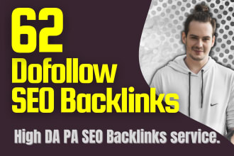do 62 high da pa dofollow SEO backlinks for increase DR