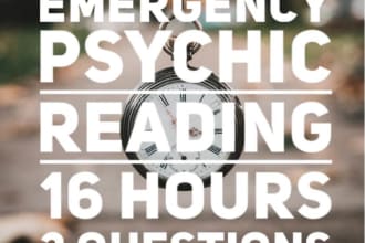 deliver 2 question emergency psychic reading in 16 hours