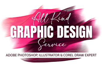 do any kind of graphic design job, photoshop, illustrator, corel draw work