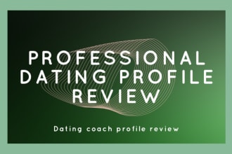 review your dating profile and make it perfect