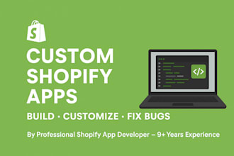 create and customize shopify apps for your store