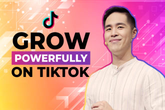teach you how to grow powerfully on tiktok