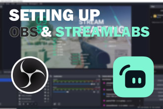 setup and professionalize obs or streamlabs for high end content