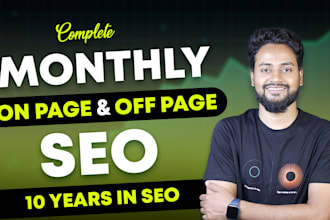 do advanced monthly SEO service for onpage and off page for google ranking