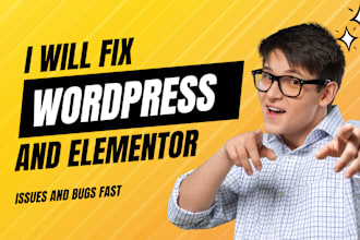 quickly fix wordpress and elementor issues,bugs and errors