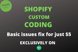 fix shopify html, CSS and shopify bugs in one hour