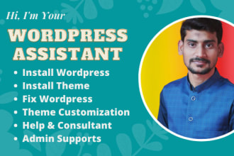 be your wordpress assistant consultant for admin support