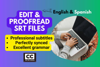 fix and edit your srt file in english and spanish
