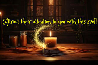 attract their attention to you with this spell
