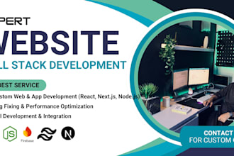 do website development as full stack web developer, front end, backend developer