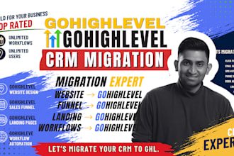 migrate your funnels, website and CRM to gohighlevel