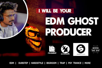do ghost music production for you in dubstep , riddim or any genre