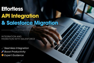 help you in API integration and migration with salesforce