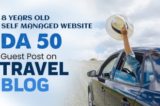 provide travel guest post on da 50, 8 year old personal blog