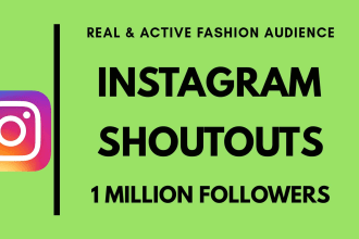 give you a shoutout on my 1 million fashion instagram page