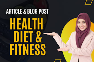 write health diet and fitness SEO article blog post