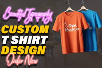 create trendy custom typography tshirt design