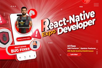 develop and fix bugs in react native and expo app