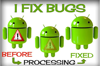 fix android applications errors, issues, and bugs