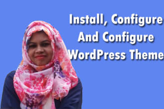 install, configure and customize any wordpress theme