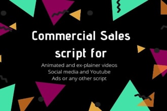 write your commercial sales  or explainer video script