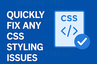 quickly fix any CSS styling issues