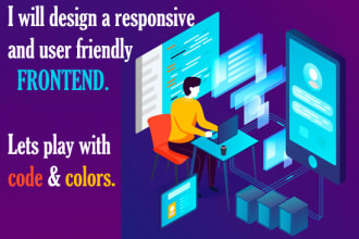 do front end development, will be your front end developer