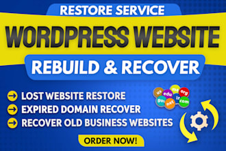 rebuild, recover, restore lost wordpress websites, expired domains from wayback