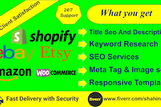 do shopify, amazon, etsy, ebay and ecommerce site seo products listing, optimize