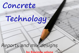 do your concrete technology report and structural design