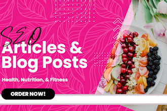 write engaging SEO health and fitness articles and blog posts