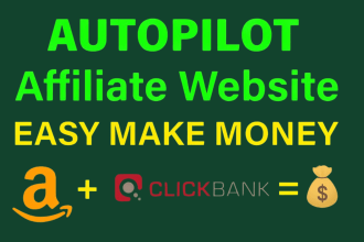 build autopilot amazon affiliate website with clickbank affiliate auto blog