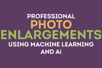 do professional image enlargement or upscale using ml and ai