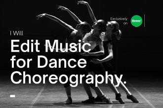 edit music for dance choreography or dj sets