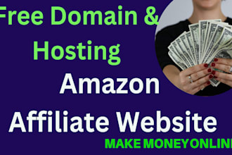 create autopilot amazon affiliate website free domain, hosting