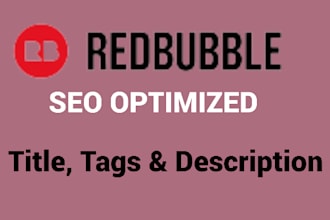 write redbubble SEO optimized title, tags and description