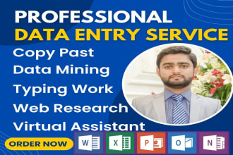 be your freelance data entry worker or virtual assistant