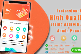 high quality earning android app with admin web panel