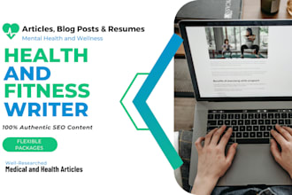 write health, and fitness related articles and resumes