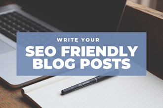 write SEO friendly blog posts