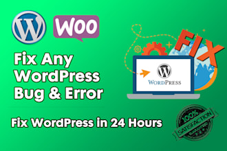 fix wordpress website, fix wordpress error and wordpress bug fix within 24 hours