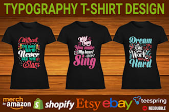 do imaginative typography t shirt design in 24 hours