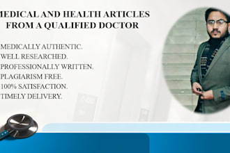 write medical health and nutrition articles for you