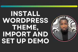install wordpress theme, import demo, and do customization