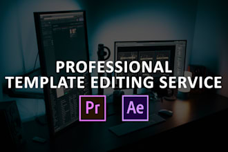 professionally edit any after effects and premiere pro template