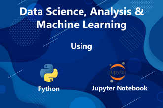 do data science, analysis and machine learning using python and jupyter notebook