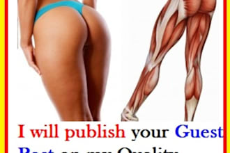 give you Powerful DOfollow link on my Quality PR1 Women Cellulite Reduction Related Website as Guest Post