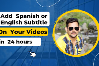 add accurate spanish or english subtitles to your video